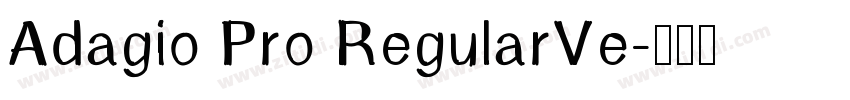 Adagio Pro RegularVe字体转换